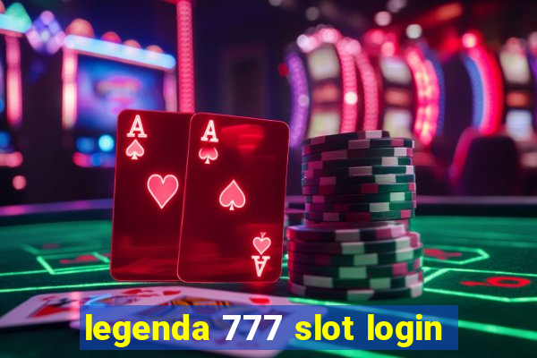 legenda 777 slot login