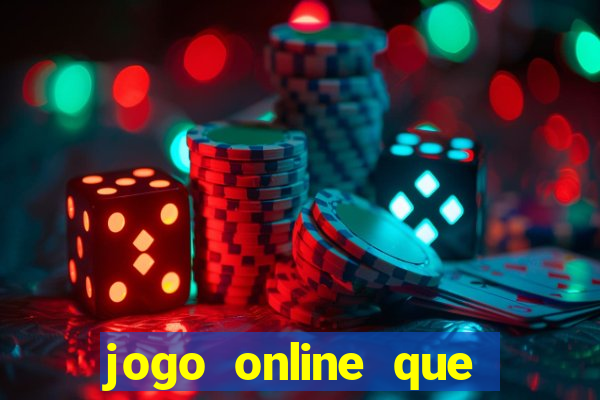 jogo online que dá dinheiro