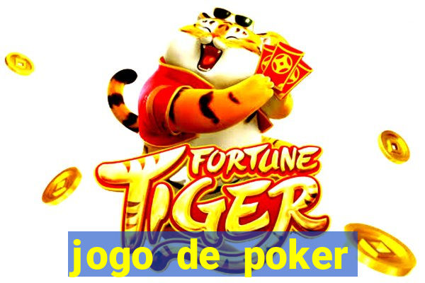 jogo de poker dinheiro real