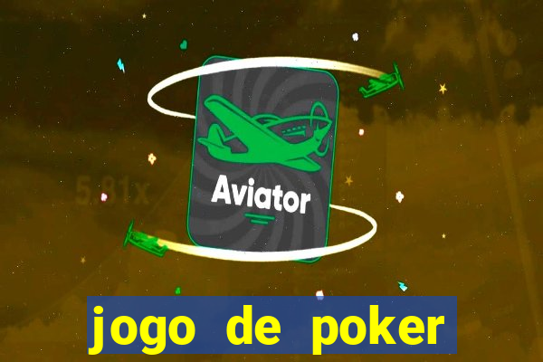 jogo de poker dinheiro real