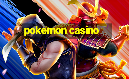 pokemon casino