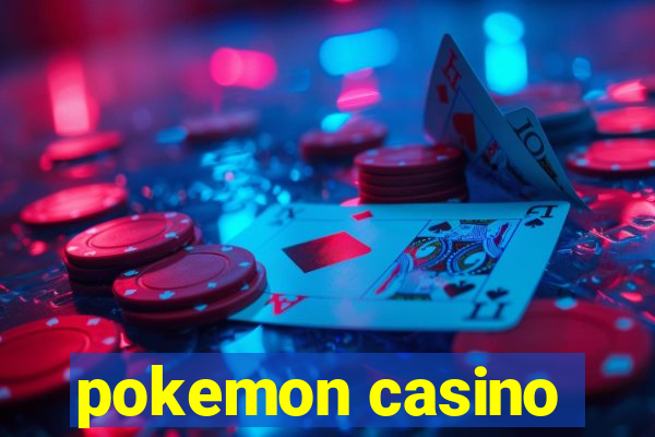 pokemon casino