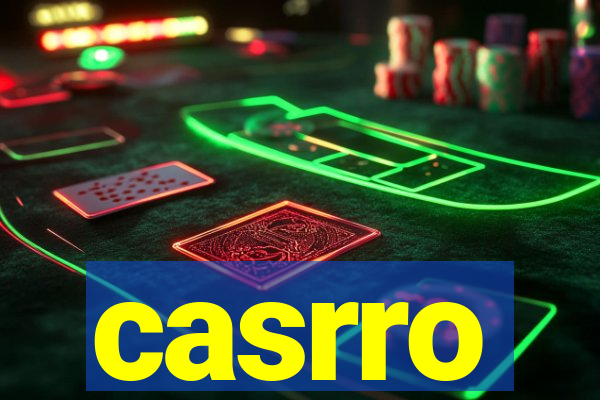 casrro