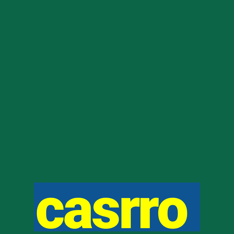 casrro