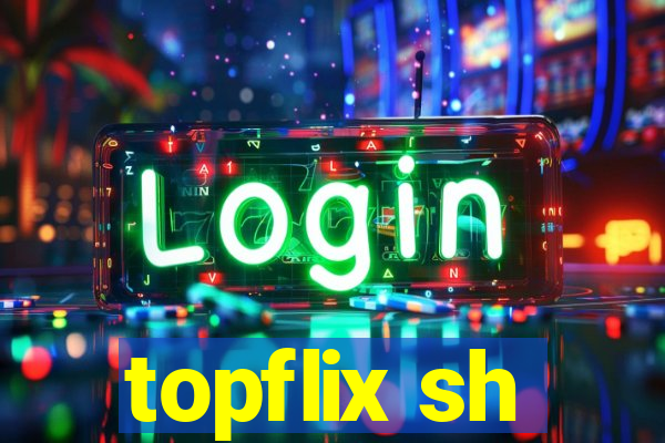 topflix sh