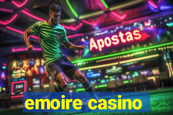 emoire casino