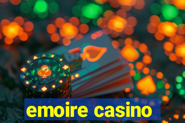 emoire casino