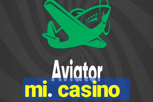 mi. casino