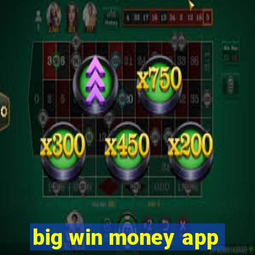 big win money app