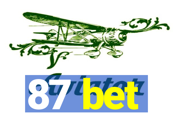 87 bet