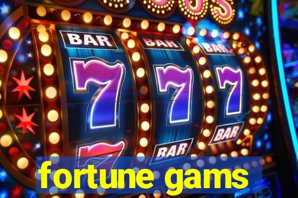 fortune gams