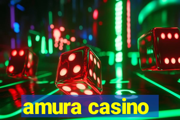 amura casino