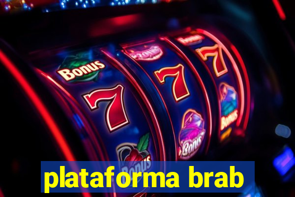 plataforma brab