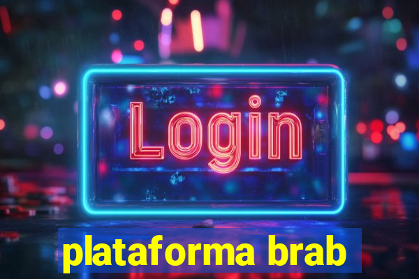 plataforma brab