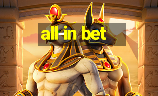 all-in bet