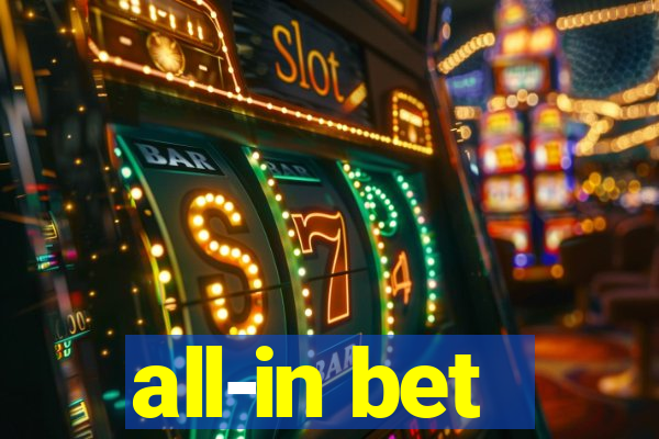 all-in bet