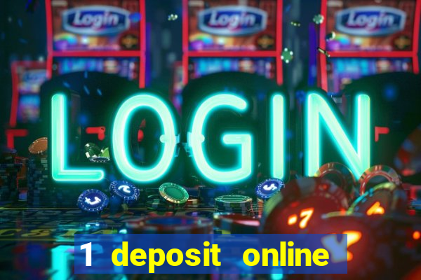 1 deposit online casino nz