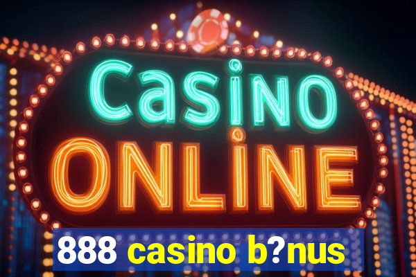 888 casino b?nus