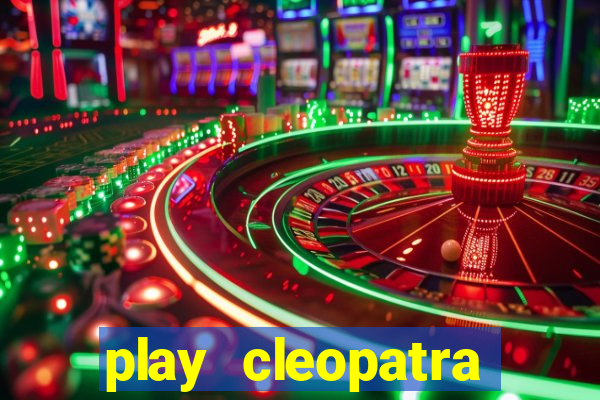 play cleopatra slots for free