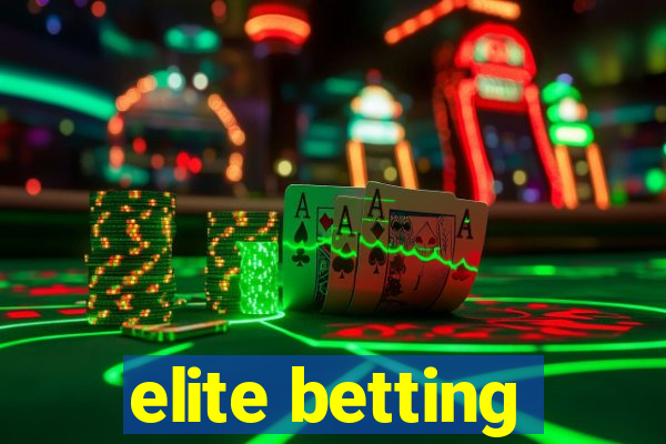 elite betting