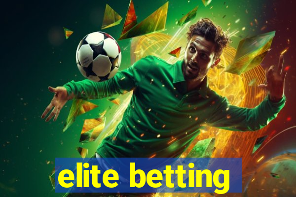 elite betting