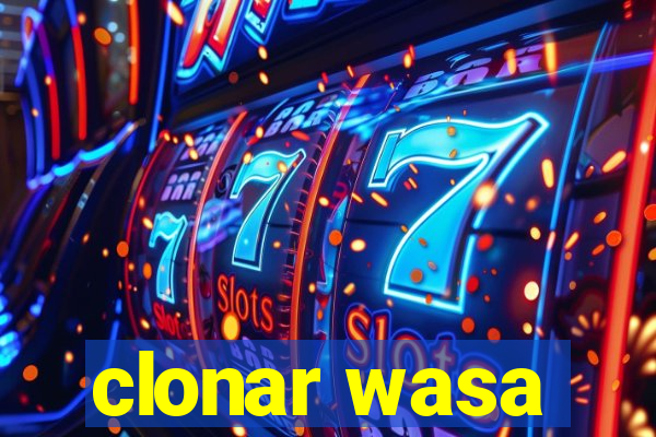 clonar wasa