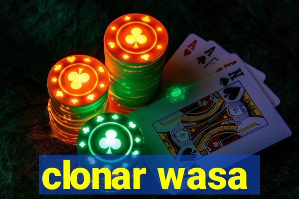 clonar wasa