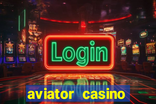 aviator casino delano ca