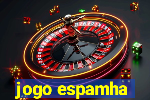 jogo espamha