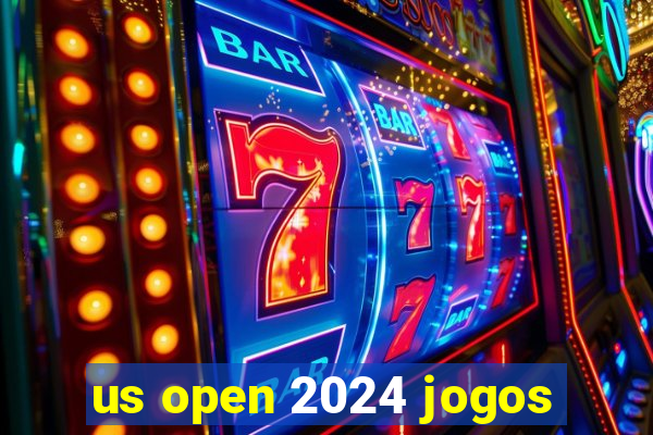 us open 2024 jogos