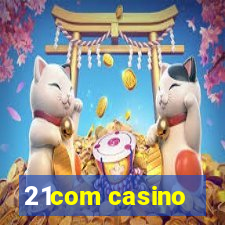 21com casino