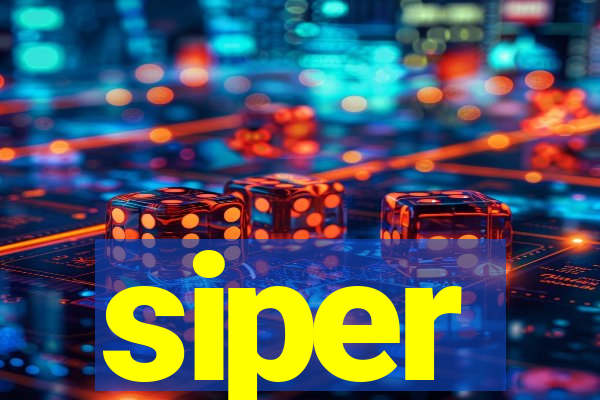 siper