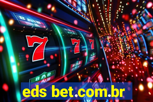 eds bet.com.br