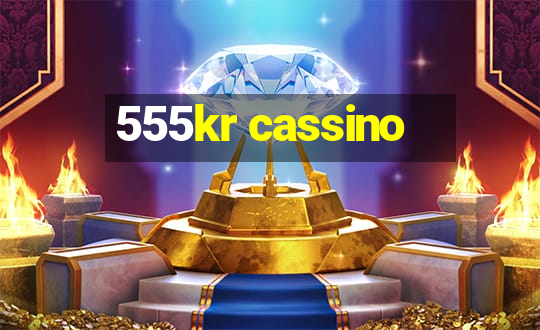 555kr cassino