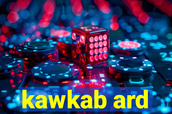 kawkab ard