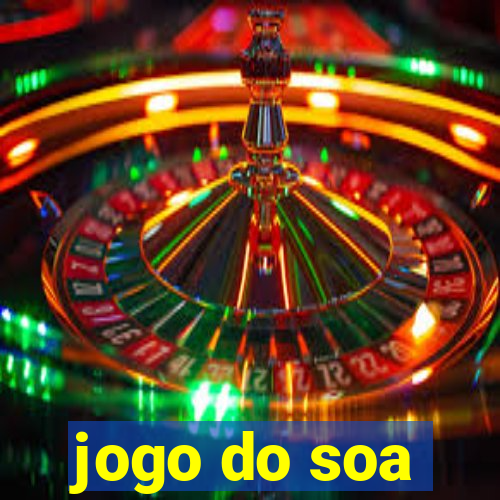 jogo do soa