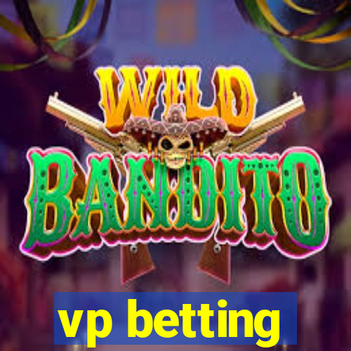 vp betting