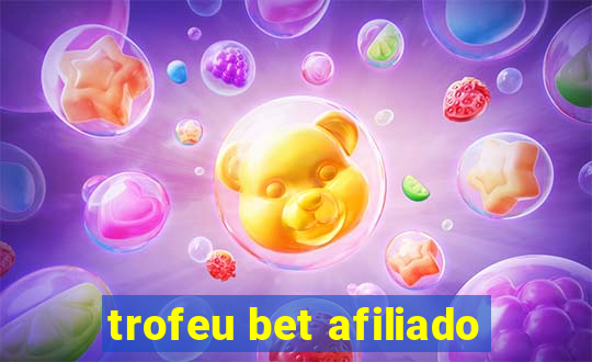 trofeu bet afiliado