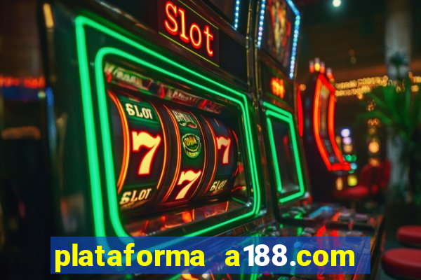 plataforma a188.com paga mesmo