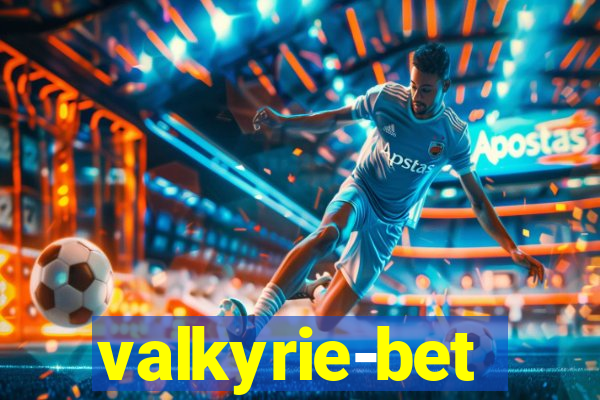 valkyrie-bet