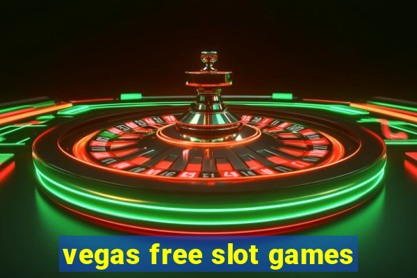 vegas free slot games