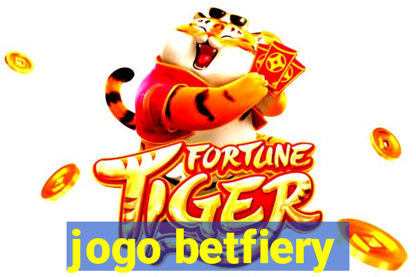 jogo betfiery