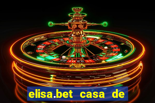 elisa.bet casa de apostas esportivas e casino online ltda