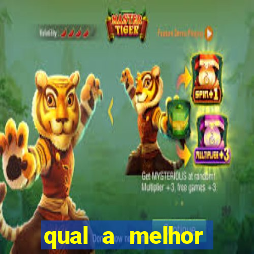 qual a melhor plataforma para o jogo do tigre