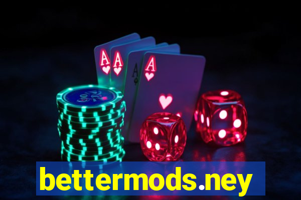 bettermods.ney