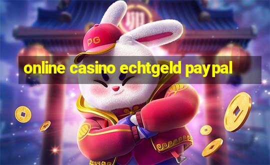 online casino echtgeld paypal