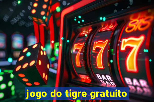 jogo do tigre gratuito