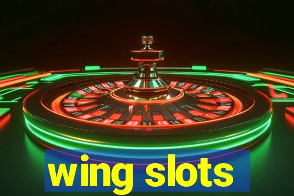 wing slots