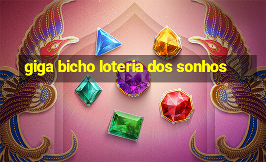 giga bicho loteria dos sonhos