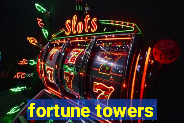 fortune towers